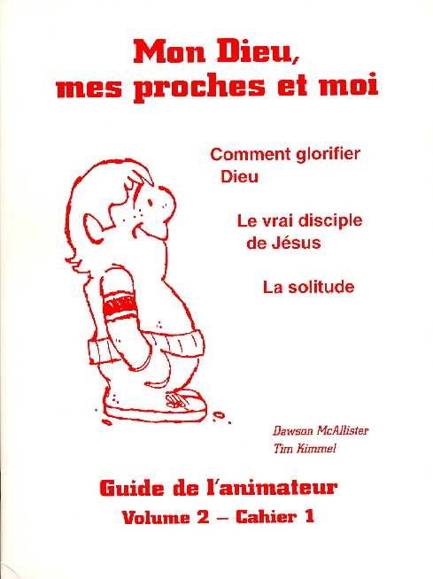 Mon Dieu, mes proches et moi - cours biblique - volume 2 cahier 1 - moniteur