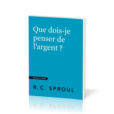 Que dois-je penser de l'argent ?