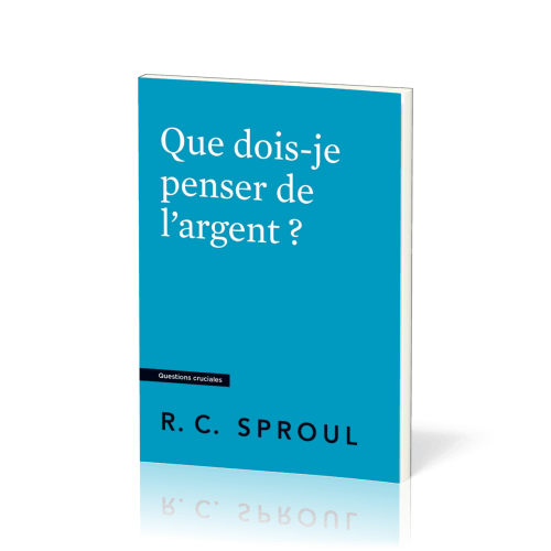 Que dois-je penser de l'argent ?