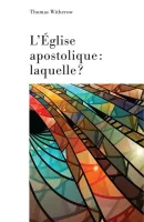 Eglise apostolique, laquelle (L')