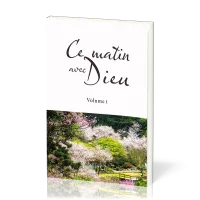 Ce matin avec Dieu - Vol. 1