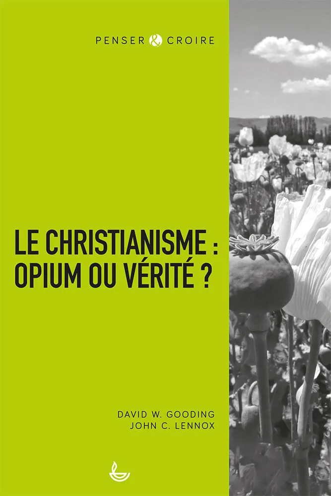 Christianisme : opium ou vérité (Le)