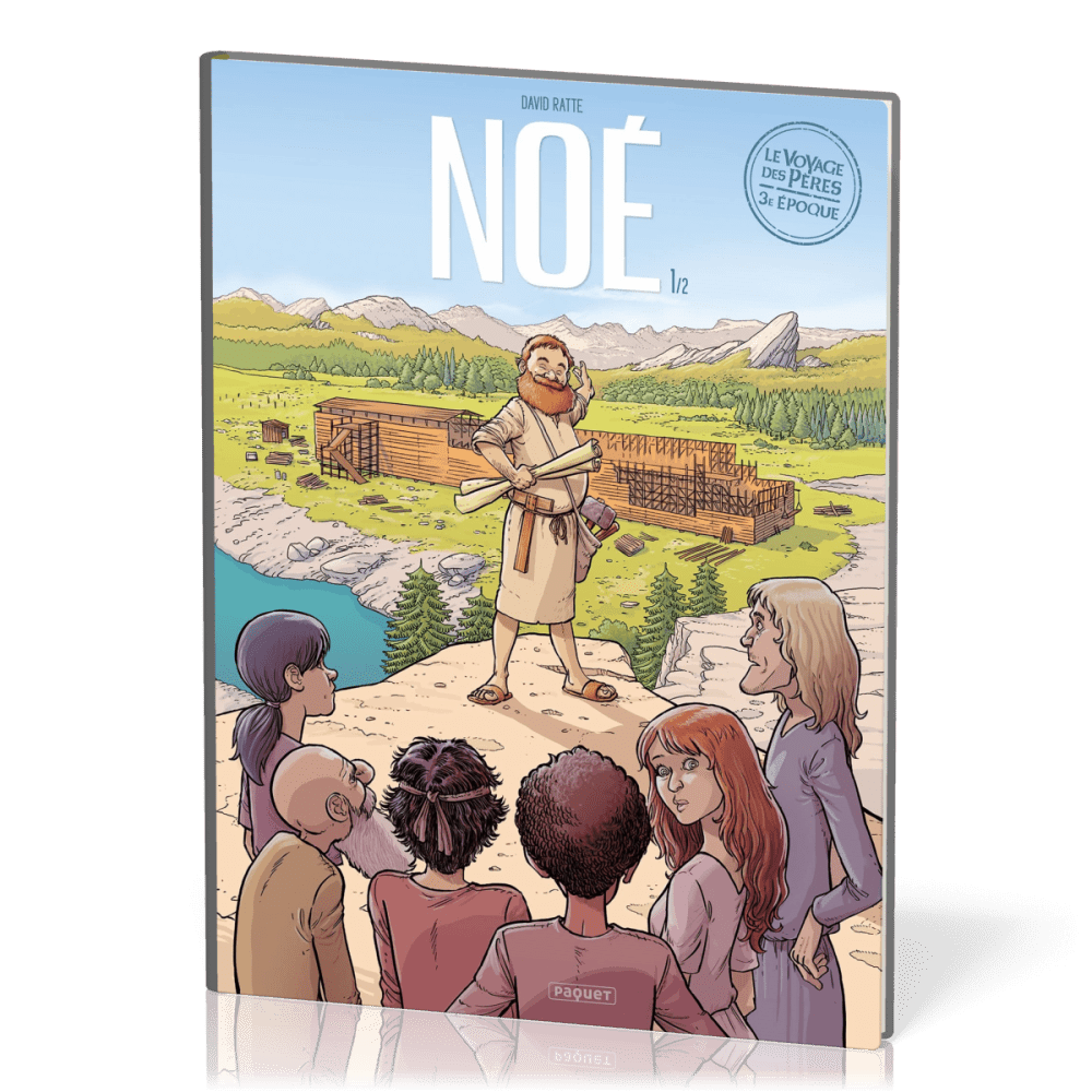Voyage des Pères BD (Le) - Noé - Saison 3 - Volume 1