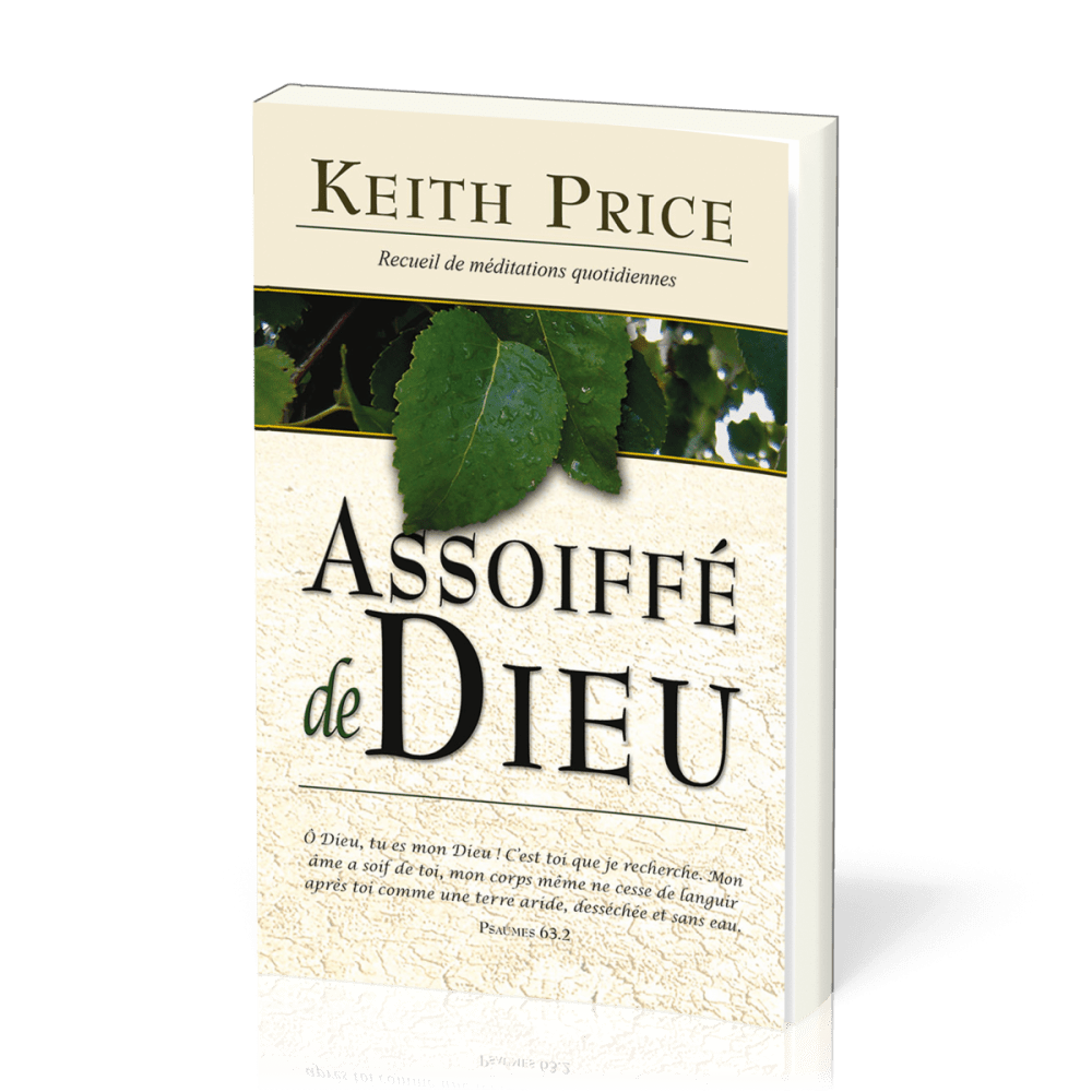 ASSOIFFE DE DIEU - RECUEIL DE MEDITATIONS QUOTIDIENNES