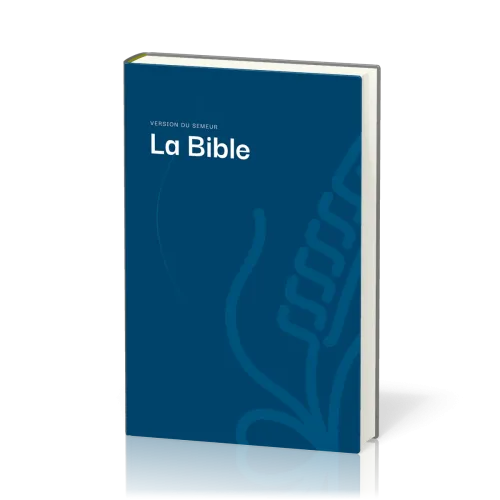 Bible Semeur, couverture rigide bleu, tranche blanche