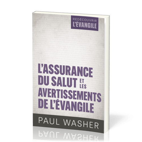 Assurance du salut et les avertissements de l'évangile (L')