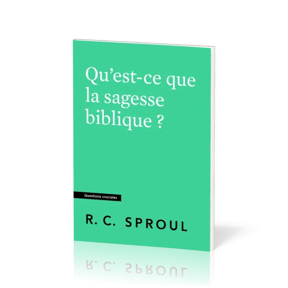 Qu'est-ce que la sagesse biblique ?