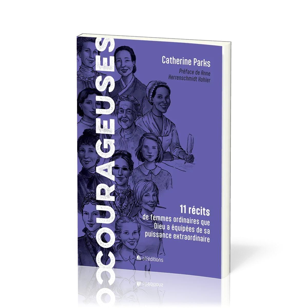 Courageuses - 11 récits de femmes ordinaires