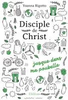 Disciple de Christ - jusque dans ma poubelle