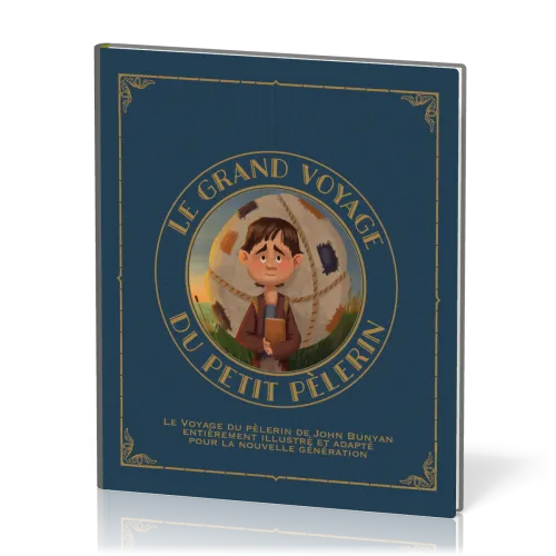Grand Voyage du petit pélerin (Le)