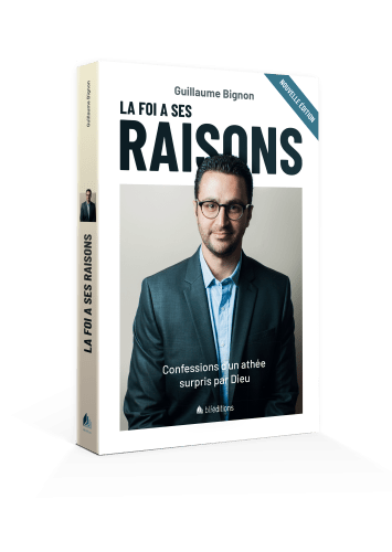 Foi a ses raisons (La) ? - Confessions d'un athée surpris par Dieu - Nouvelle édition