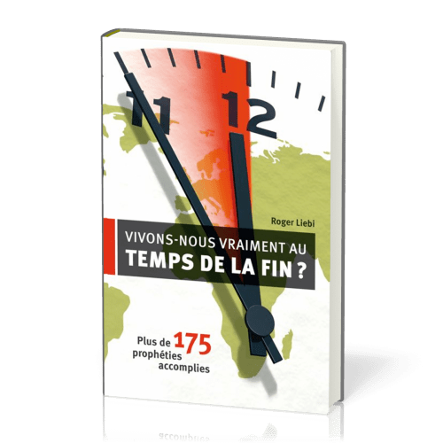 VIVONS-NOUS VRAIMENT AU TEMPS DE LA FIN ? PLUS DE 175 PROPHETIES ACCOMPLIES