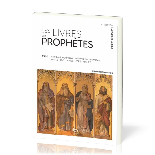 Livres des prophètes (Les) - Vol. 1 - Introduction générale aux livres prophètique