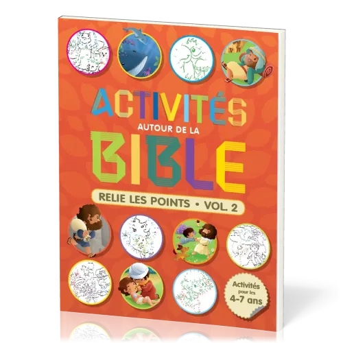 Activités autour de la Bible - Relie les points - Vol. 2