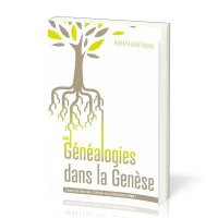 Généalogies dans la Genése (Les) - livre 1 - L'oeuvre de Dieu dans l'histoire de la rédemtion