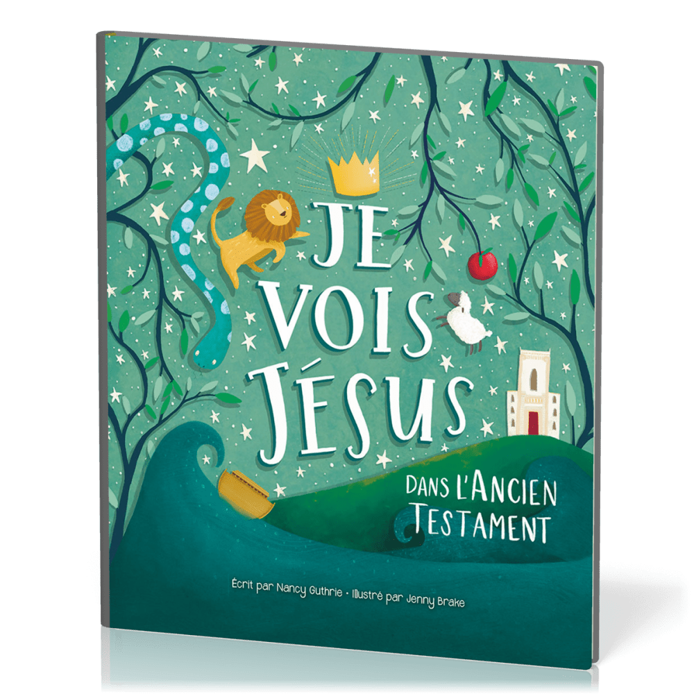 Je vois Jésus dans l'Ancien Testament