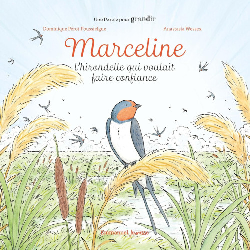 Marceline, l'hirondelle qui voulait faire confiance