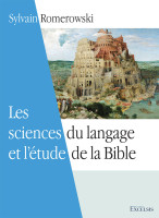 Sciences du langage et l'étude de la Bible (Les) - 2ème édition révisée et augmentée