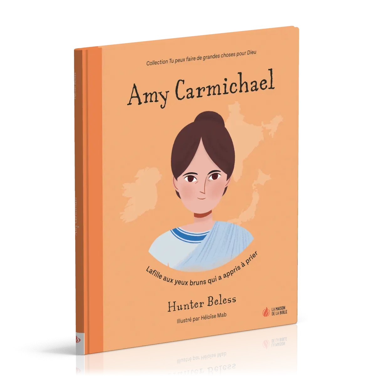 Amy Carmichael - La fille aux yeux bruns qui a appris à prier