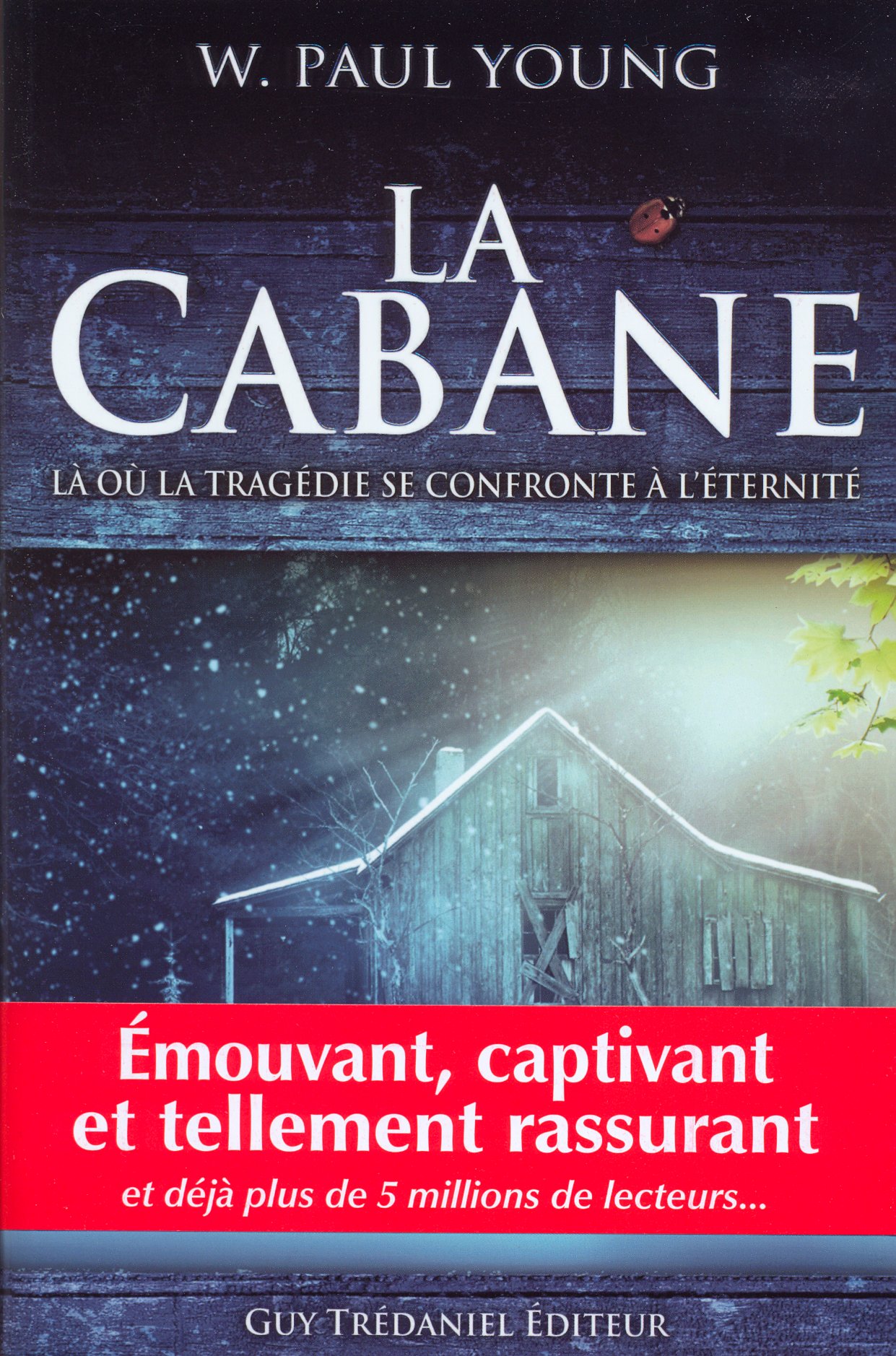 Cabane (La) - Là où la tragédie se confronte à l'éternité