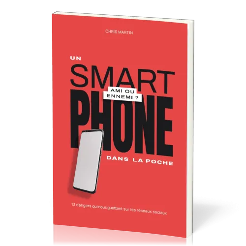 Un smartphone dans la poche, ami ou ennemi ?