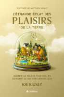 Etrange éclat des plaisirs de la terre (L')