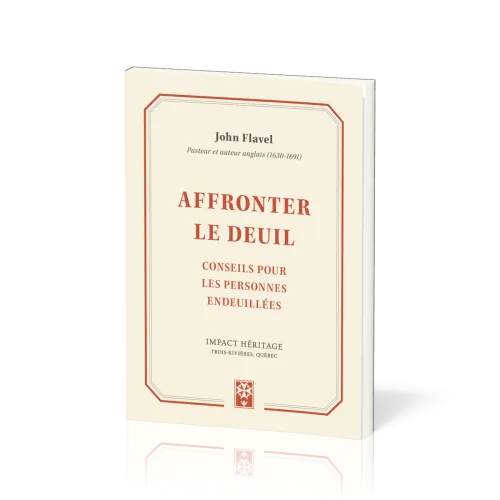 Affronter le deuil - Conseil pour les personnes endeuillées