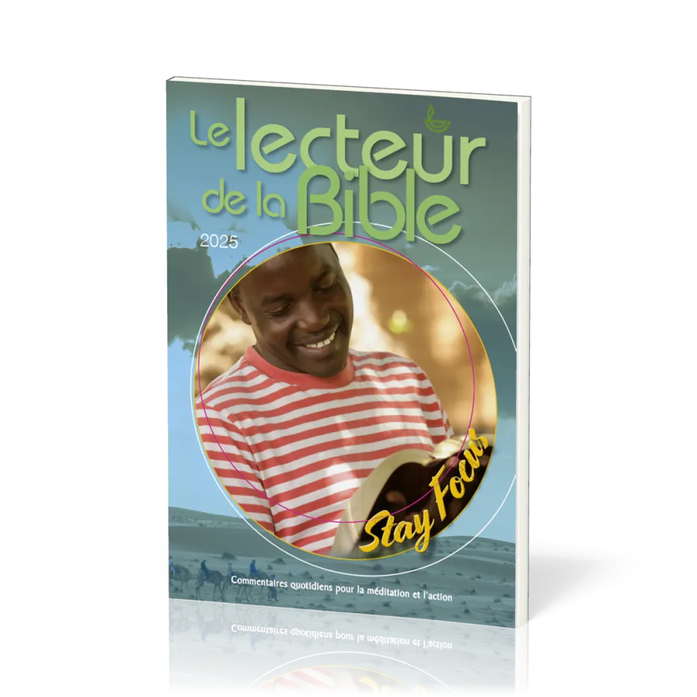 Lecteur de la Bible (Le) - Commentaires quotidiens pour la méditation et l'action