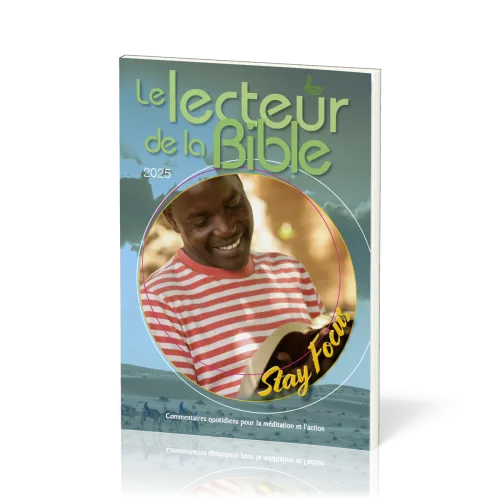 Lecteur de la Bible (Le) - Commentaires quotidiens pour la méditation et l'action
