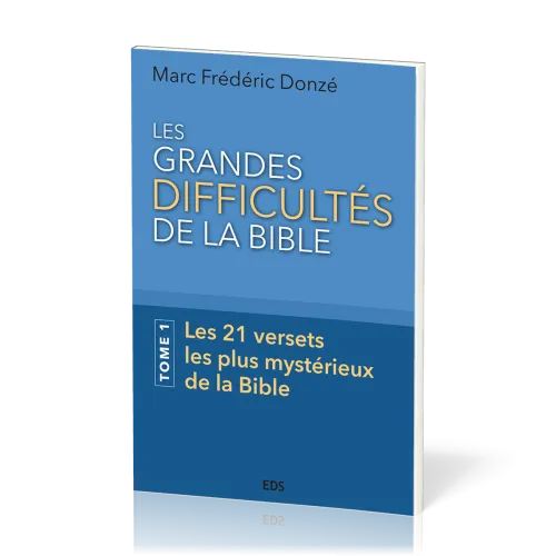 Grandes difficultés de la Bible (Les)