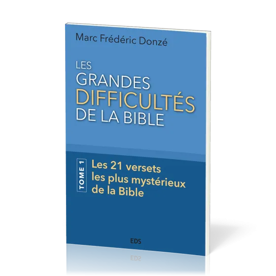 Grandes difficultés de la Bible (Les)