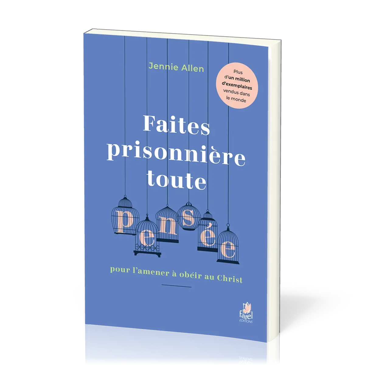 Faites prisonnière toute pensée - Pour l'amener à obéir au Christ
