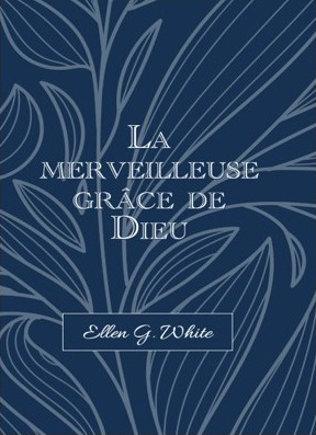  merveilleuse grâce de Dieu (La) - méditations quotidiennes pour adultes