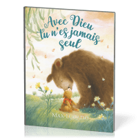 Avec Dieu, tu n'es jamais seul