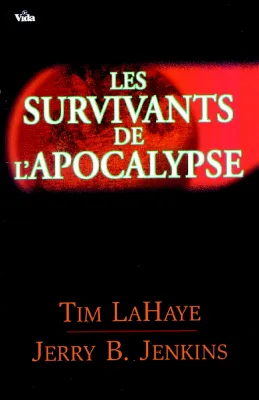 SURVIVANTS DE L'APOCALYPSE (LES) N°1 LES SURVIVANTS DE L'APOCALYPSE 1