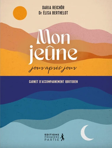 Mon jeûne jour après jour