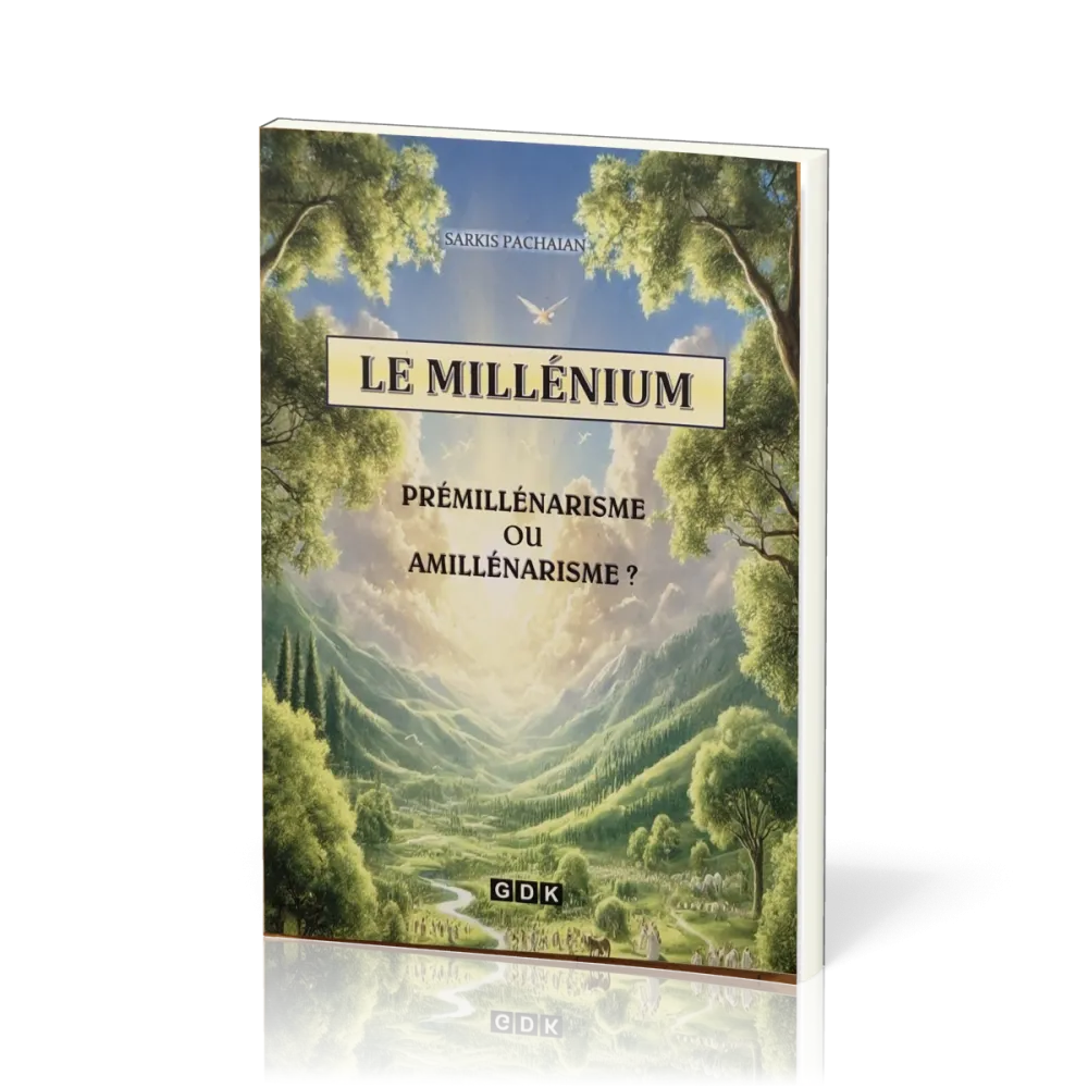 Millénium (Le) - Prémillénarisme ou amillénarisme?