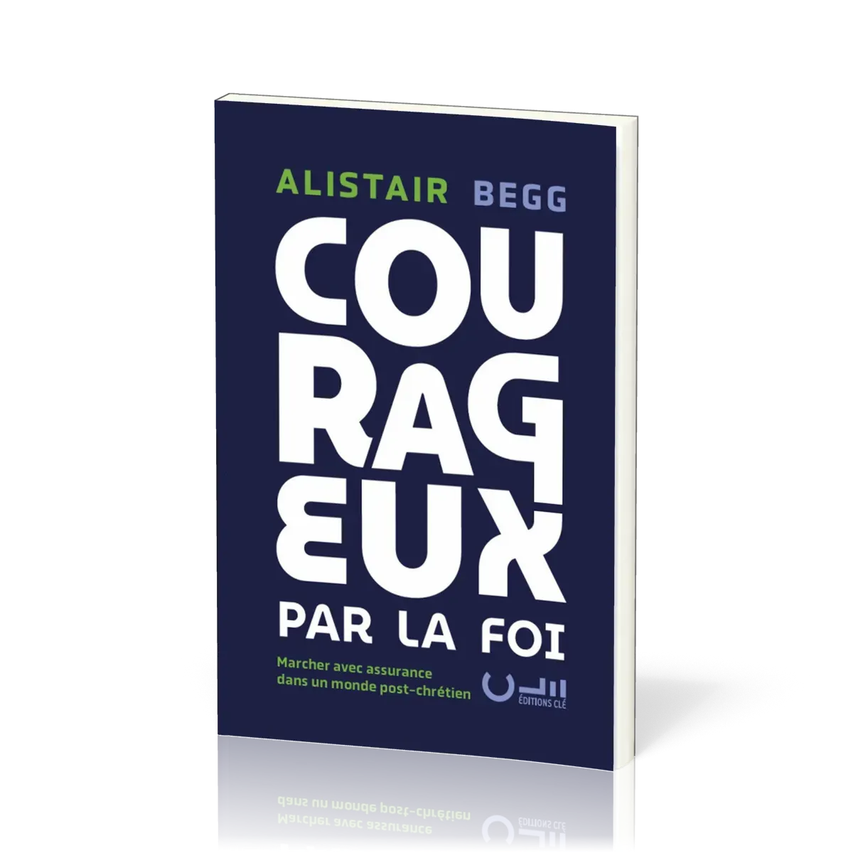 Courageux par la foi