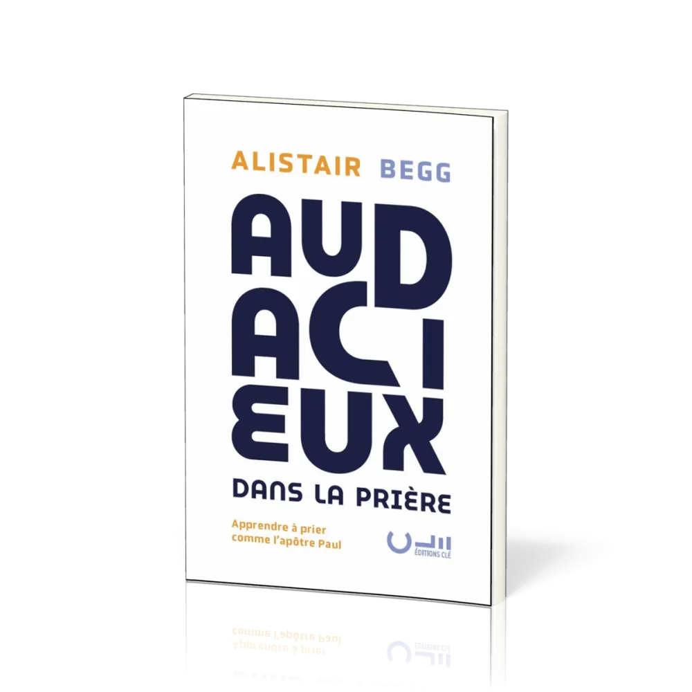 Audacieux dans la prière