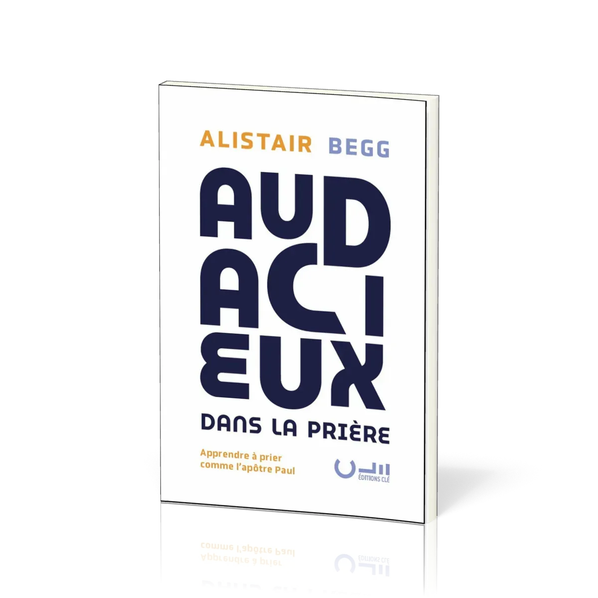 Audacieux dans la prière