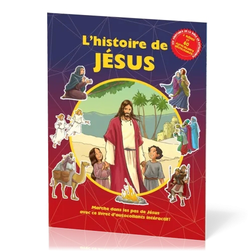 Histoire de Jésus - Marche dans les pas de Jésus avec autocollants