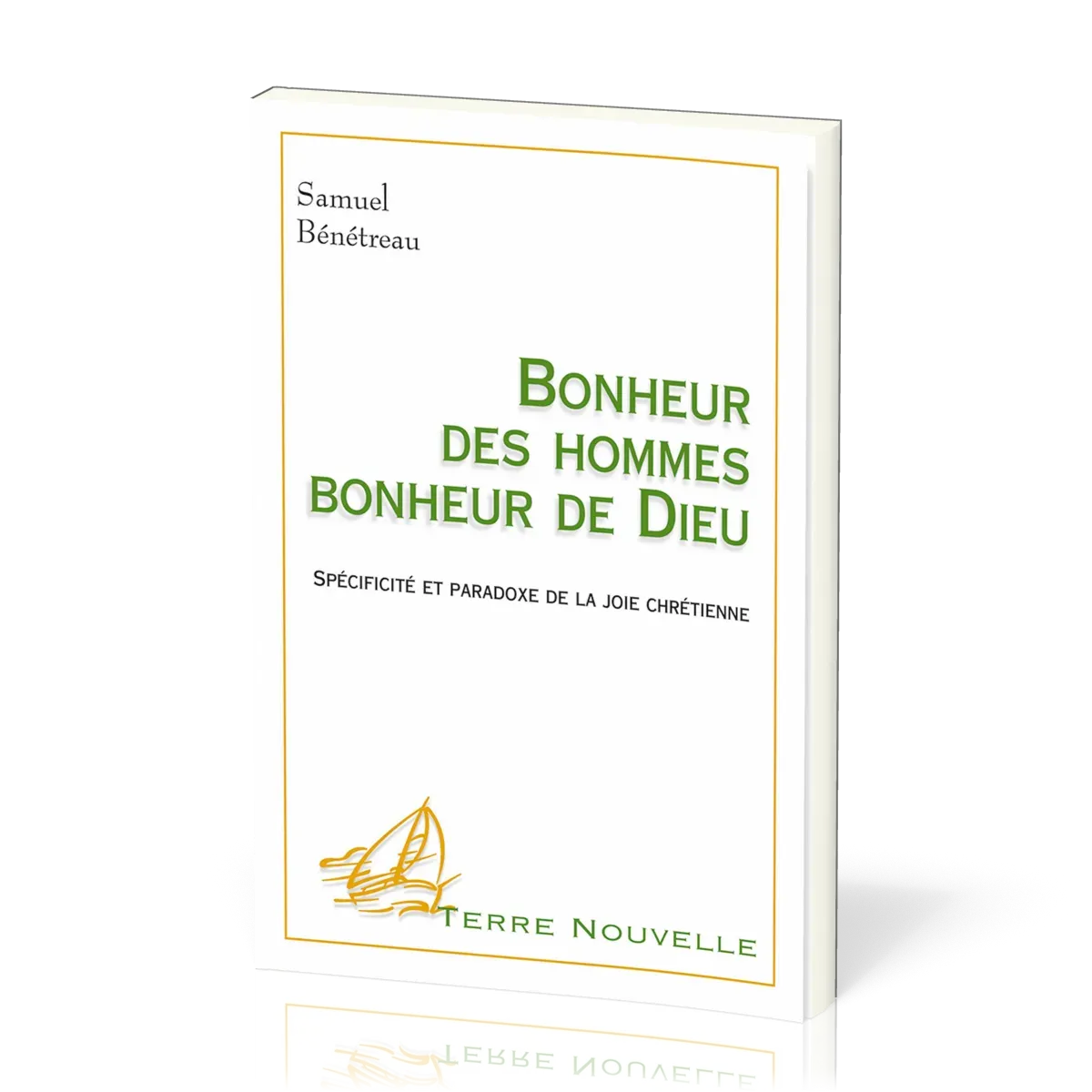 BONHEUR DES HOMMES BONHEUR DE DIEU