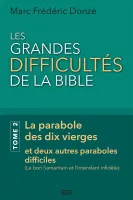 Grandes difficultés de la Bible (Les) - Tome 2