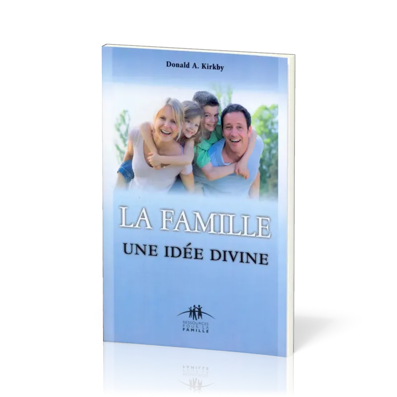 Famille, une idée divine (La)