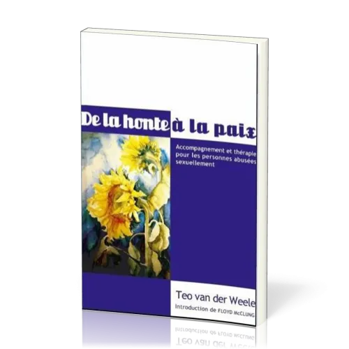 De la honte à la Paix - Accompagnement et thérapie pour les personnes victimes d'abus sexuels