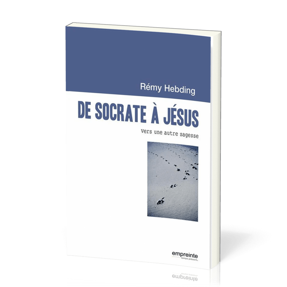 De Socrate à Jésus