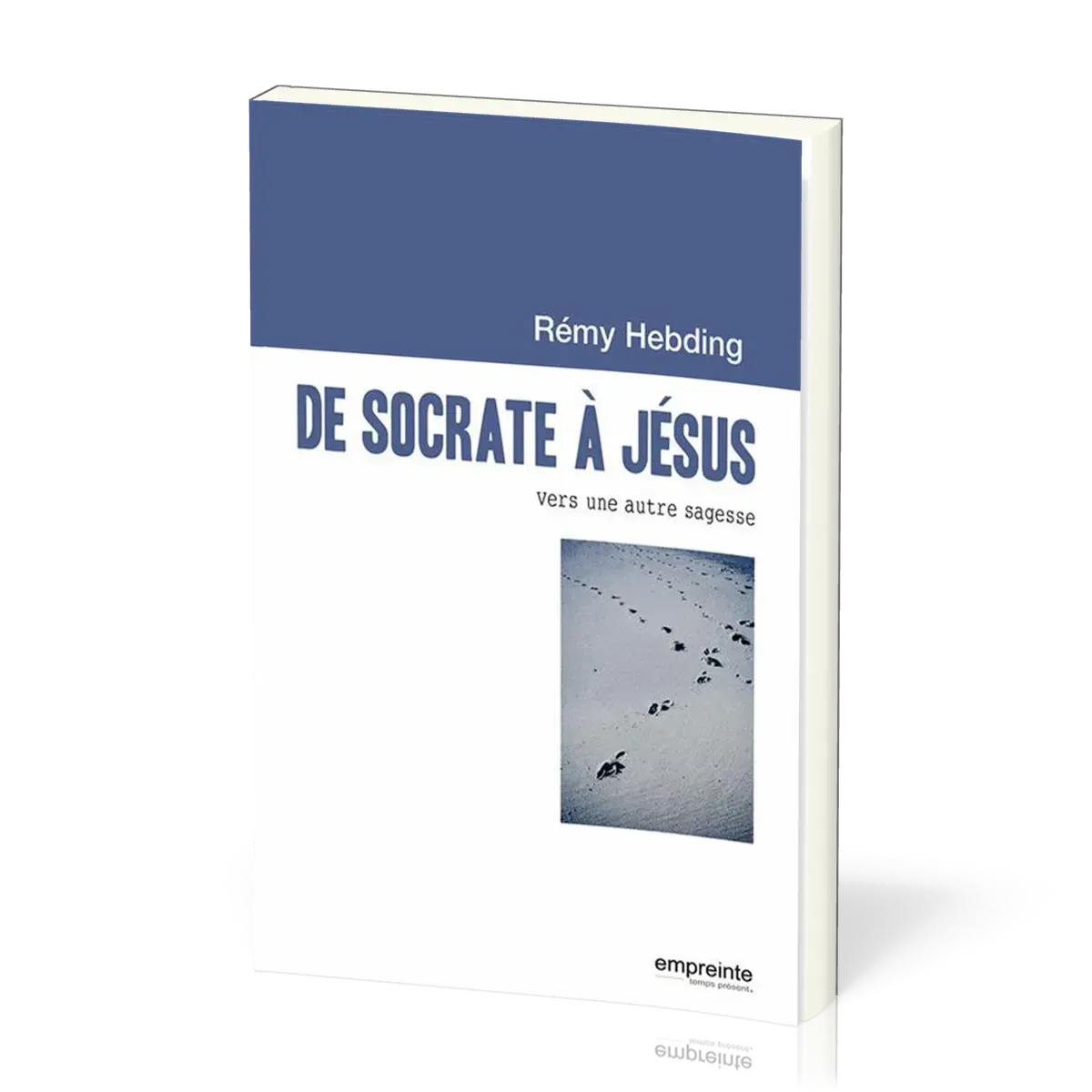 De Socrate à Jésus