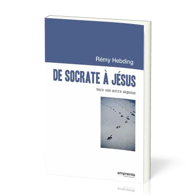 De Socrate à Jésus