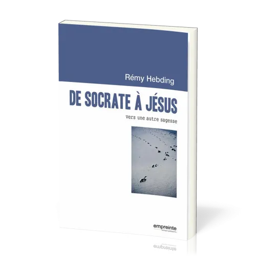 De Socrate à Jésus