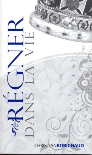 REGNER DANS LA VIE